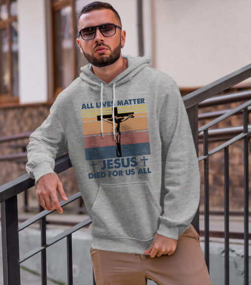2020-08-Men-Hoodie-All-Lives-Matter-Jesus-Died-For-Us-All-mockup2-Sport-Grey.jpg