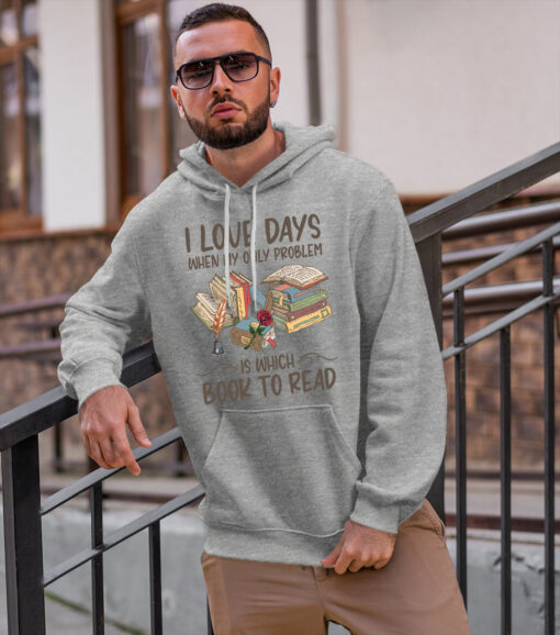 2020-08-Men-Hoodie-I-Love-Days-When-My-Only-Problem-Is-Which-Book-To-Read-mockup2-sport-grey.jpg