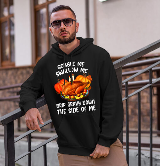 2020-11-Men-Hoodie-Gobble-Me-Swallow-Me-Drip-Gravy-Down-The-Side-Of-Me-Turkey-Funny-Thanksgiving-2020-mockup2-black.jpg
