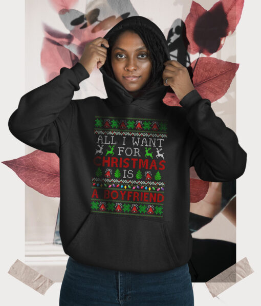 2020-11-Woman-Hoodie-All-I-Want-For-Christmas-Is-A-Boyfriend-Sweater-Ugly-Single-mockup3-Black.jpg