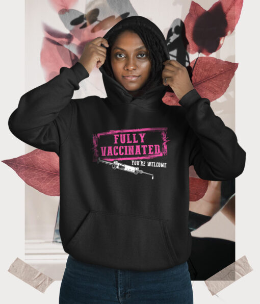 2021-03-Woman-Hoodie-Fully-Vaccinated-You-re-Welcome-Pro-Vaccination-Gift-mockup3-Black.jpg